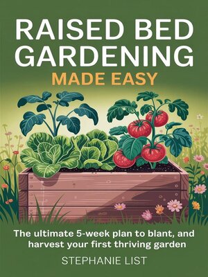 cover image of Raised Bed Gardening Made Easy